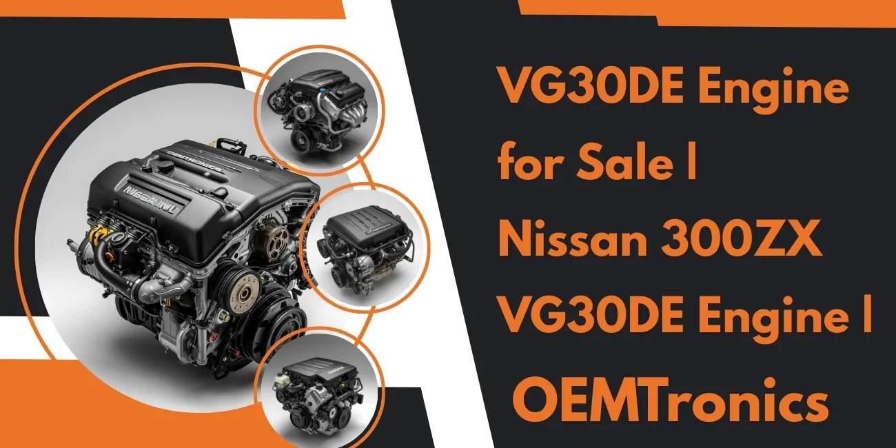 VG30DE Engine for Sale | Premium Tested VG30DE Performance Engines at OEMTronics