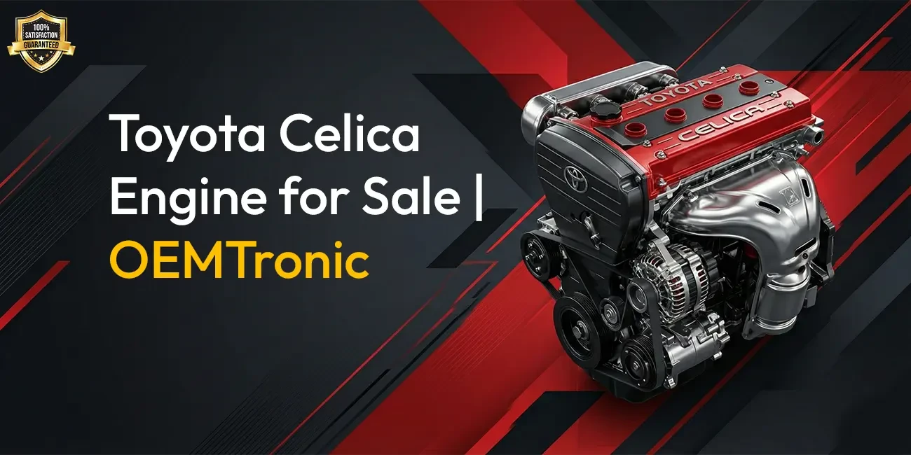 Toyota Celica Engine for Sale | OEMTronic